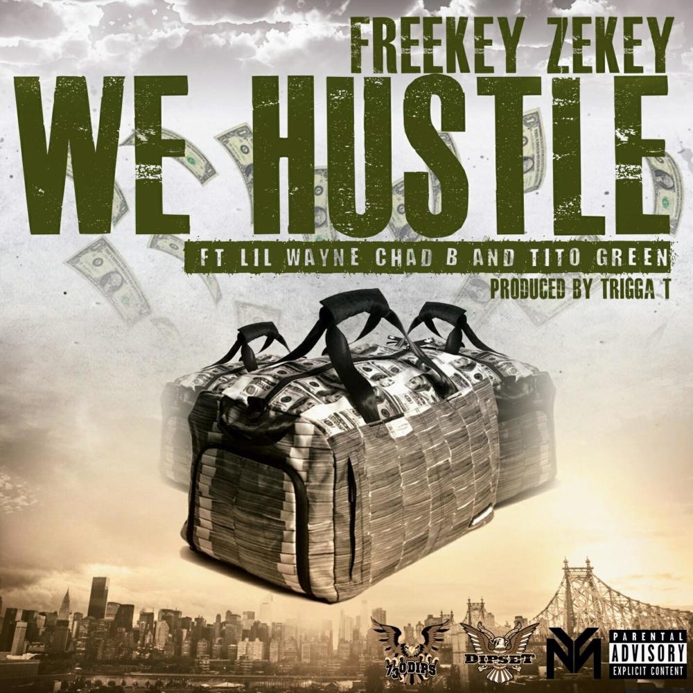 We Hustle(feat. Lil Wayne & Chad B) (Explicit)