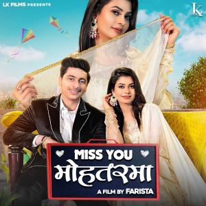 Listen to Miss You Mohtarma song with lyrics from Lakshay Kataria