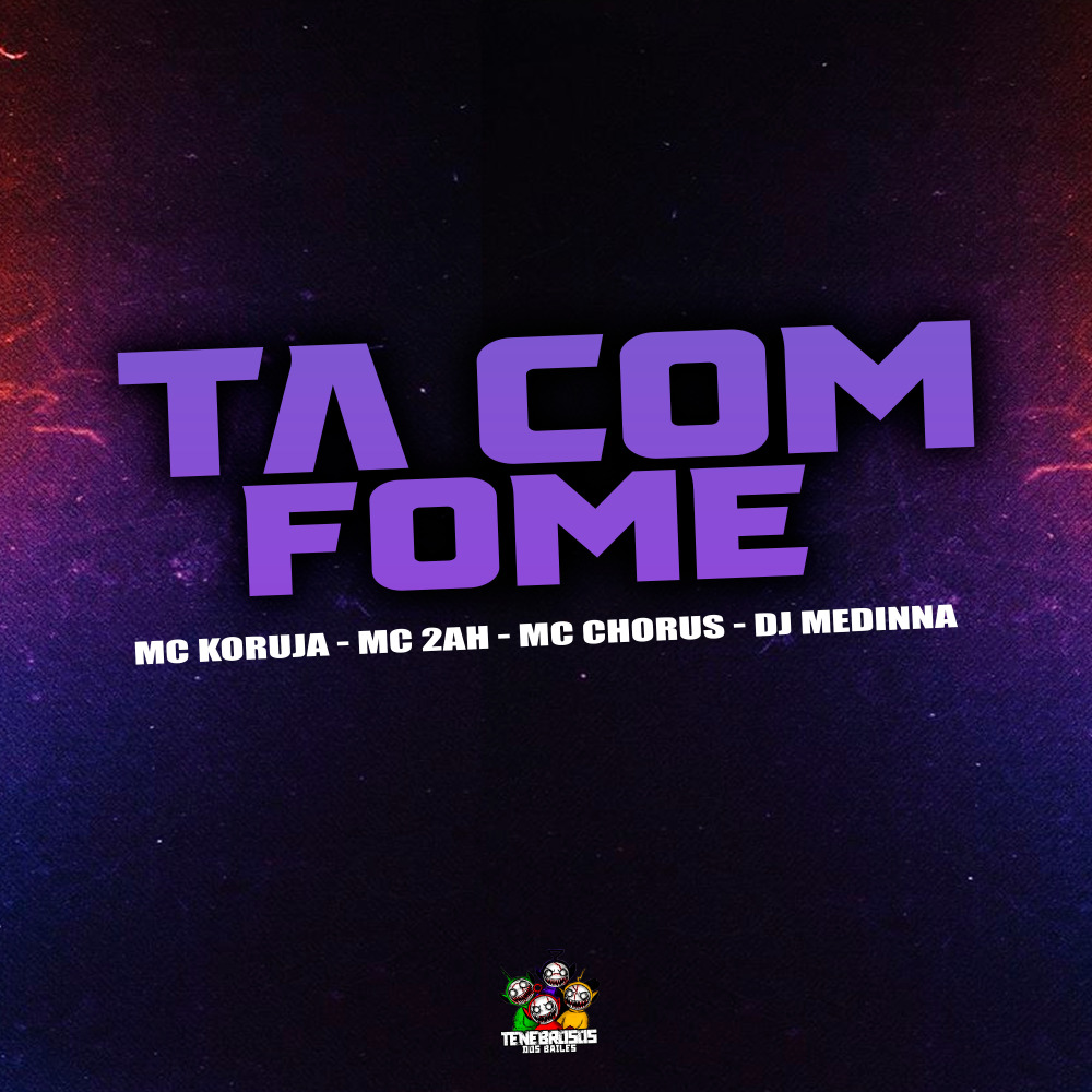 Ta Com Fome (Explicit)