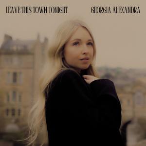 Listen to Leave This Town Tonight song with lyrics from Georgia Alexandra