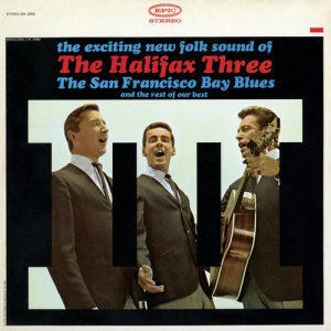 ดาวน์โหลดและฟังเพลง San Francisco Bay Blues พร้อมเนื้อเพลงจาก The Halifax Three