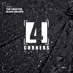 덩크的專輯The Creator / Black Brown