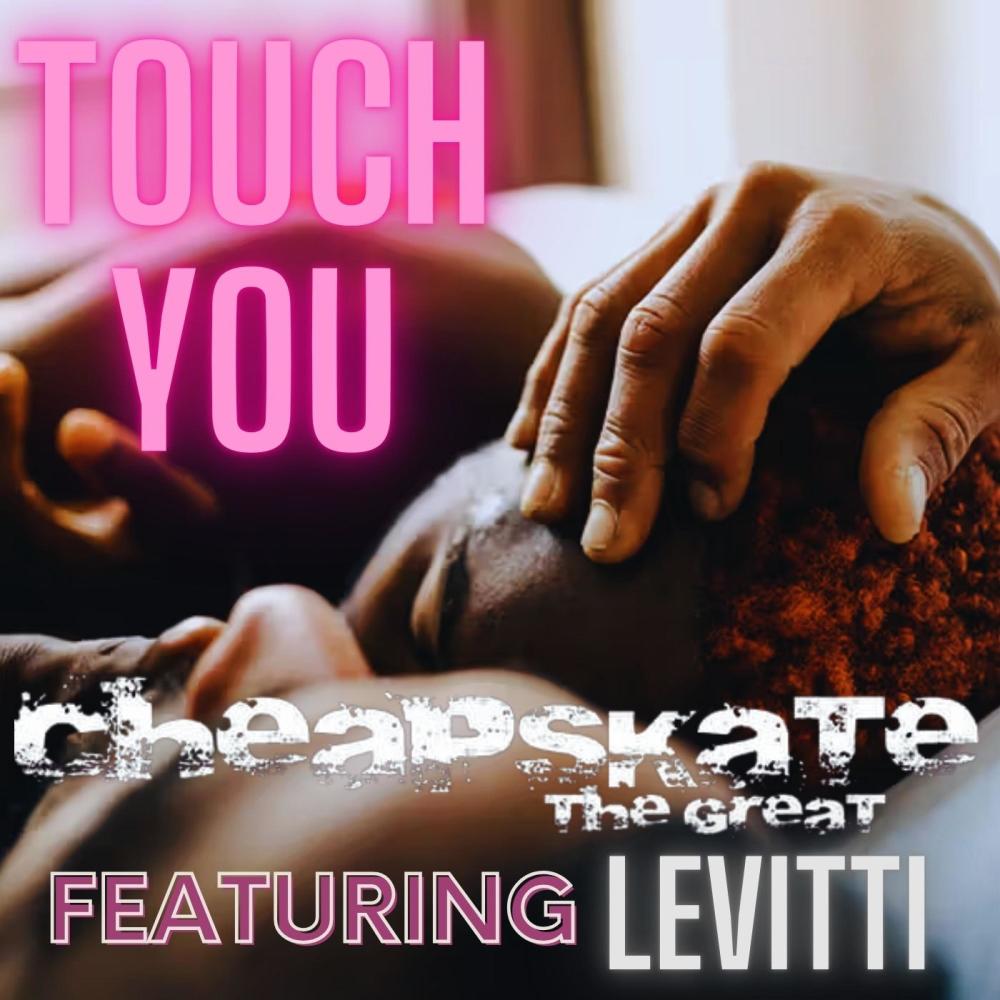 Touch (feat. Levitti) (Explicit)