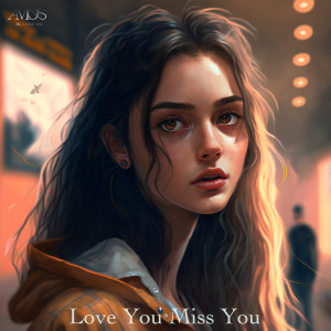 ดาวน์โหลดและฟังเพลง Love You Miss You พร้อมเนื้อเพลงจาก AMOS (아모스)