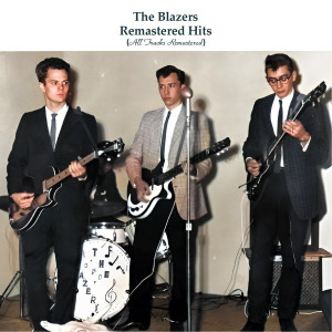 Remastered Hits (All Tracks Remastered) dari The Blazers