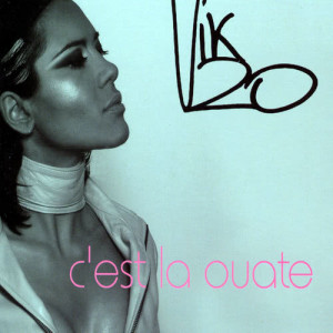 ดาวน์โหลดและฟังเพลง C'est La Ouate (80) พร้อมเนื้อเพลงจาก Vik 20
