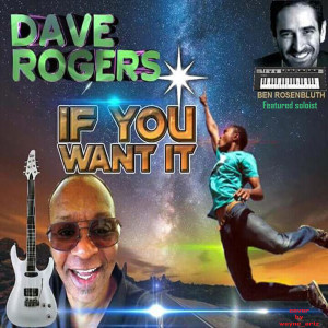 Listen to If You Want It song with lyrics from Dave Rogers