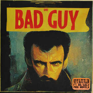 Listen to De Bad Guy (Explicit) song with lyrics from Kid de Blits