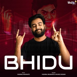 Listen to Bhidu song with lyrics from Yashraj Mukhate