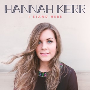收聽Hannah Kerr的I Stand Here歌詞歌曲