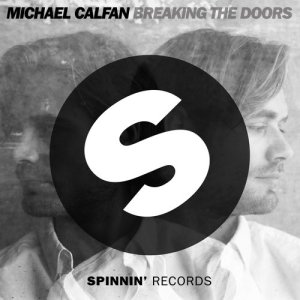收聽Michael Calfan的Breaking the Doors (Extended Mix)歌詞歌曲