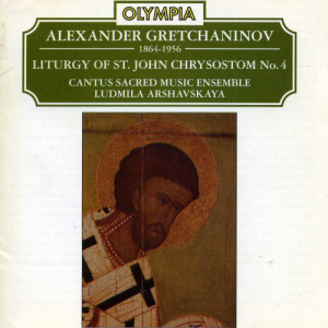 A. Gretchaninov的專輯Gretchaninov: The Liturgy of St. John Chrysostom No.4
