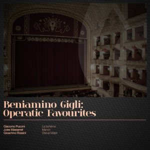 Maria Caniglia的專輯Beniamino Gigli: Operatic Favourites