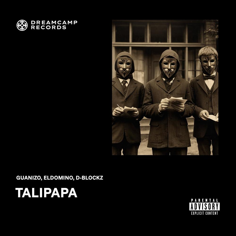 Talipapa (feat. Guanizo, Eldomino & DBlockz) (Explicit)