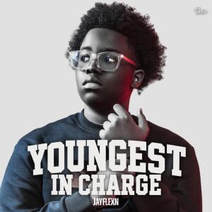 Album Youngest In Charge from JayFlexn