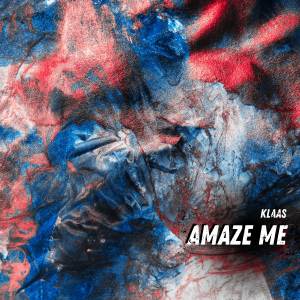 Album Amaze Me oleh Klaas