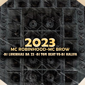 ดาวน์โหลดและฟังเพลง 2023 พร้อมเนื้อเพลงจาก DJ LUKINHAS DA ZS