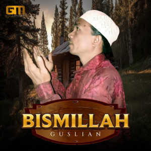 อัลบัม Bismillah ศิลปิน Guslian