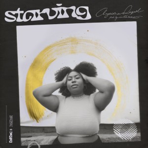 ดาวน์โหลดและฟังเพลง Starving พร้อมเนื้อเพลงจาก Ayeisha Raquel