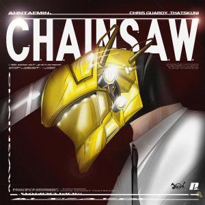 收聽안태민的CHAINSAW (feat. CHRIS GUARDY & 데츠쿠니) (prod. 안태민) (Explicit)歌詞歌曲