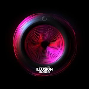 อัลบัม illusion (8D Audio) ศิลปิน (((())))