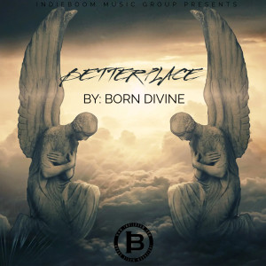 Album Better Place from Born Divine