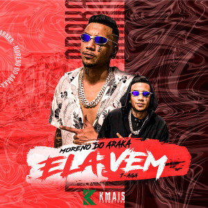 ดาวน์โหลดและฟังเพลง Ela Vem พร้อมเนื้อเพลงจาก Mc Moreno do Araka