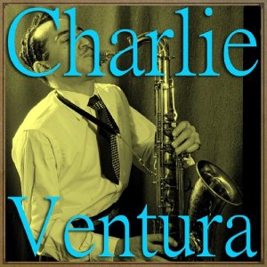 收聽Charlie Ventura的It Don't Mean a Thing (Version by Charlie Ventura)歌詞歌曲