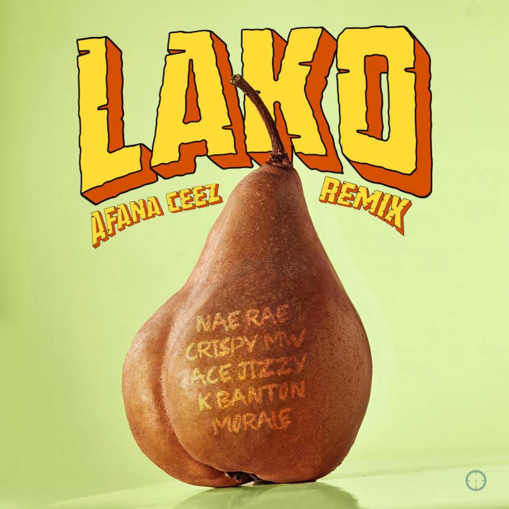 Lako (feat. NaeRae, Morale, Crispy Malawi, K Banton & Ace Jizzy) (Remix|Explicit)