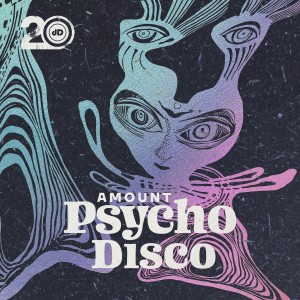 Amount的專輯Psycho Disco