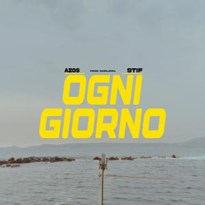 Azos的專輯OGNI GIORNO (feat. Stif) [Explicit]