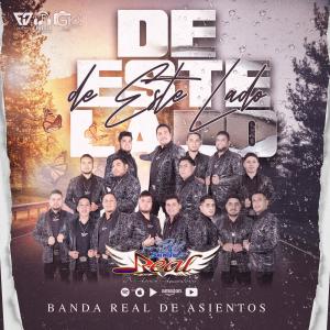 收聽Banda Real De Asientos的De Este Lado歌詞歌曲