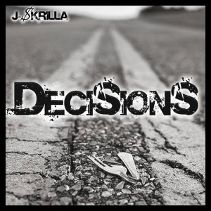 J-$krilla的專輯Decisions (Explicit)