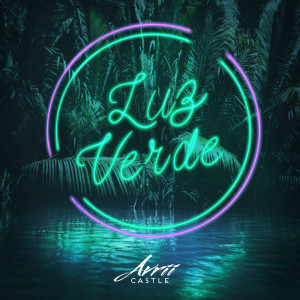 Listen to Luz Verde song with lyrics from Avrii Castle