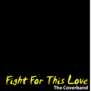 Fight For This Love - Single
