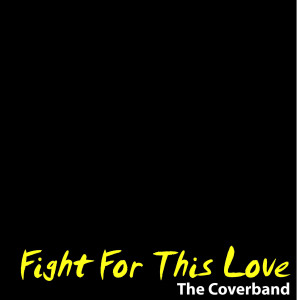 ดาวน์โหลดและฟังเพลง Fight For This Love (In The Style Of 'Cheryl Cole') พร้อมเนื้อเพลงจาก The Coverband