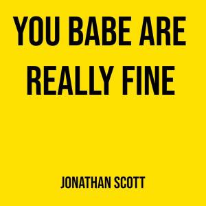 Jonathan Scott的专辑You Babe Are Really Fine
