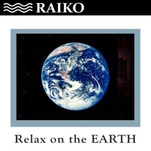 ดาวน์โหลดและฟังเพลง Earth พร้อมเนื้อเพลงจาก RAIKO