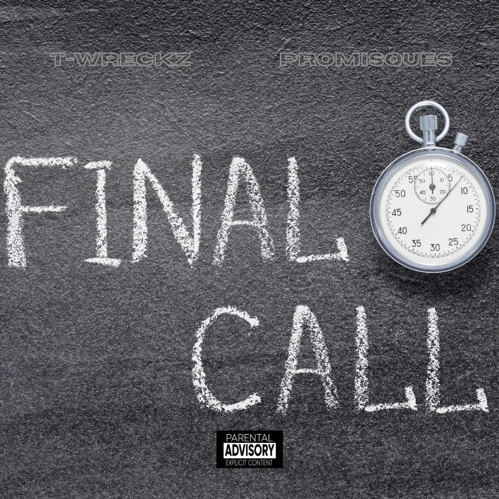 Final Call (feat. Promisques) (Explicit)