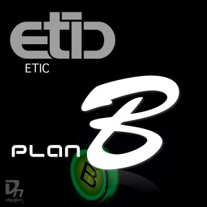 Etic的專輯Etic - Plan B EP