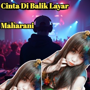 收聽Maharani的Cinta Di Balik Layar歌詞歌曲