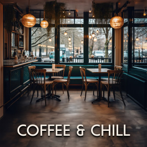 Morning Jazz & Chill的专辑Coffee & Chill