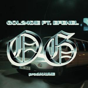 ดาวน์โหลดและฟังเพลง OG (Explicit) พร้อมเนื้อเพลงจาก GOl24DIE