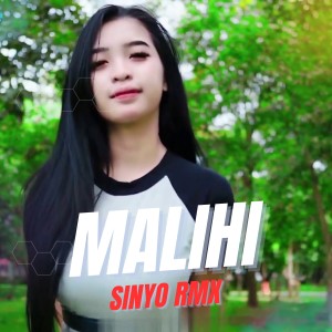 Listen to MALIHI (Instrumental) song with lyrics from SINYO RMX