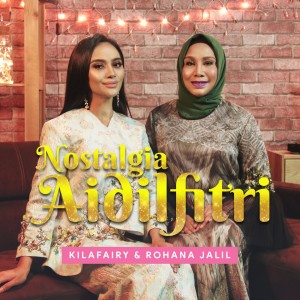 Nostalgia Aidilfitri dari Kilafairy