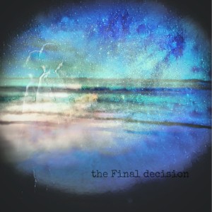 ดาวน์โหลดและฟังเพลง The Final Decision พร้อมเนื้อเพลงจาก NORA