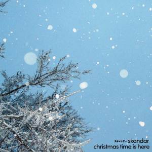 ดาวน์โหลดและฟังเพลง Christmas Time Is Here พร้อมเนื้อเพลงจาก Skandar