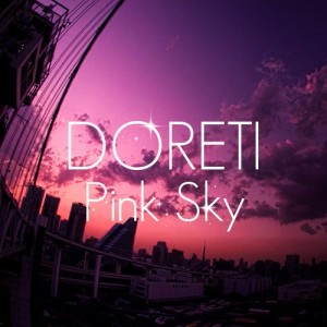 ดาวน์โหลดและฟังเพลง Pink Sky พร้อมเนื้อเพลงจาก DORETI