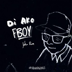 John Roa的專輯Di Ako Fboy