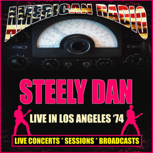อัลบัม Live in Los Angeles '74 ศิลปิน Steely Dan